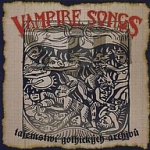 Vampire Songs (Tajemství gotických archivů)