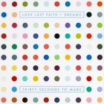 Love Lust Faith + Dreams