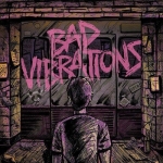 Bad Vibrations