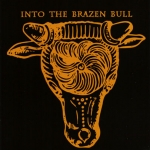 Into the Brazen Bull [EP]