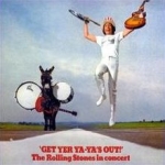 Get Yer Ya-Ya´s Out! The Rolling Stones in Concert [live]