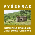 Battlefield rituals and other songs for Europe