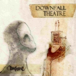 Downfall Theatre