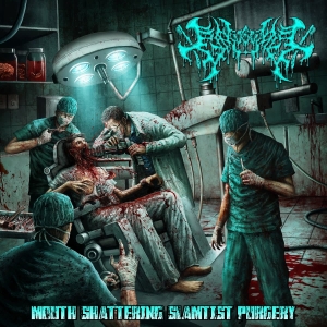 Mouth Shattering Slamtist Purgery