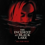 The Incident at Black Lake [EP]