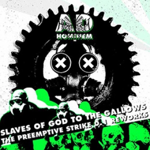 Slaves of God to the Gallows (The Preemptive Strike 0.1 Reworks) [EP]